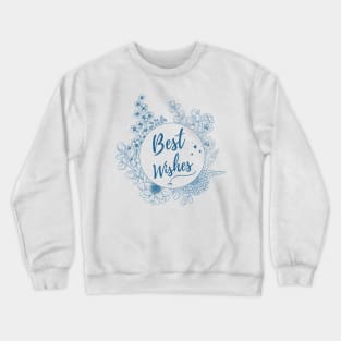 Best Wishes Crewneck Sweatshirt